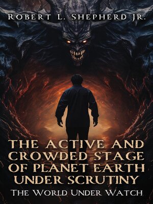 cover image of The Active and Crowded Stage of Planet Earth Under Scrutiny